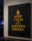 PUBG "Keep Calm and Have a Chicken Dinner" Gaming Poster