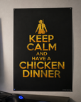 PUBG "Keep Calm and Have a Chicken Dinner" Gaming Poster